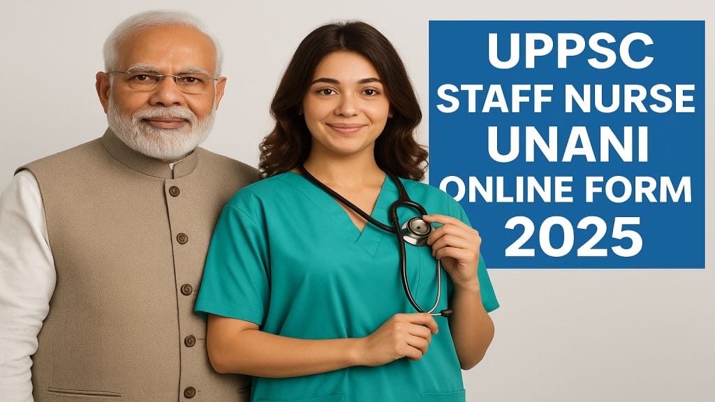 UPPSC Staff Nurse Unani Online Form 2025
