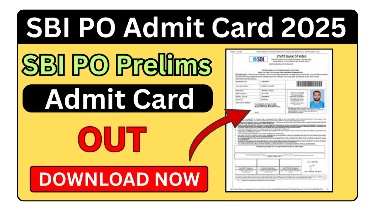 SBI PO Prelims Admit Card 2025